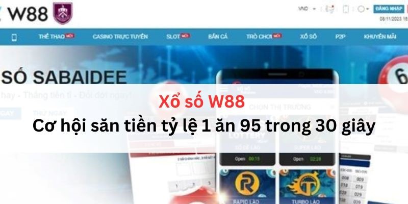 Khái quát chung về sảnh xổ số tại W88