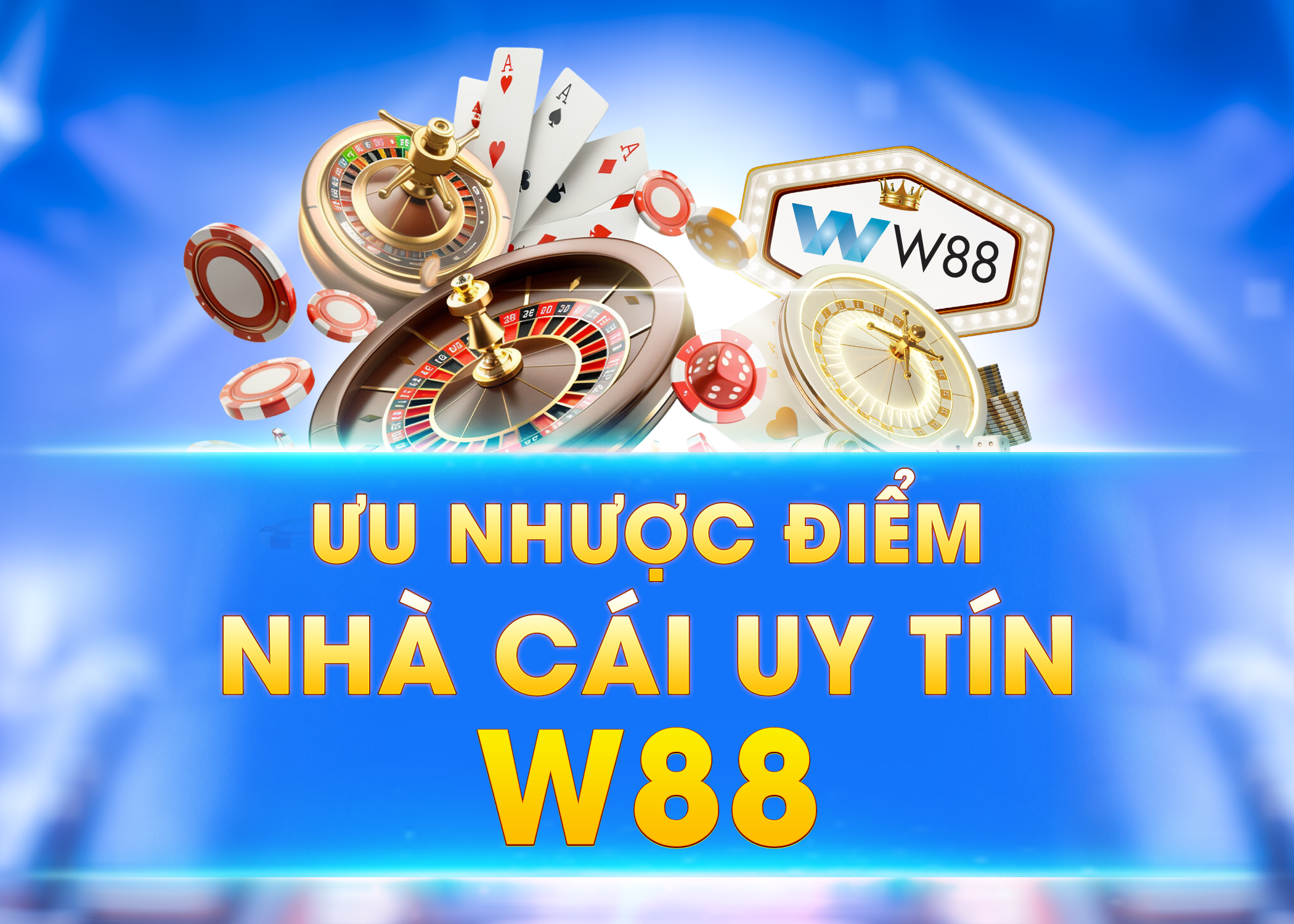 ưu điểm nhà cái w88